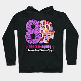 Happy Women's Day, International Women's Day Gifts Hoodie